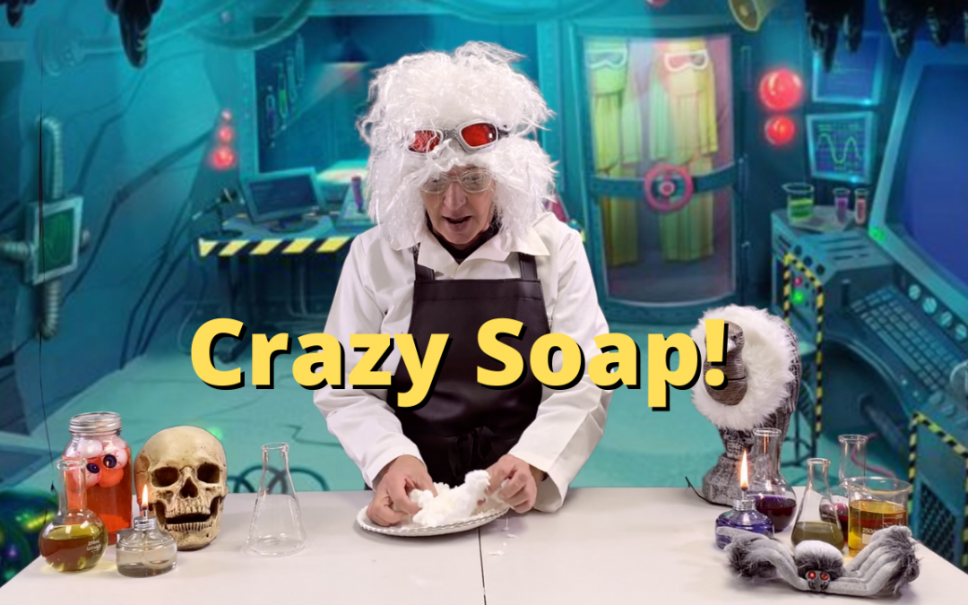 Crazy Soap